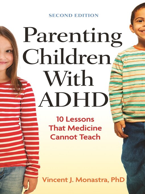 Title details for Parenting Children With ADHD by Vincent J. Monastra - Available